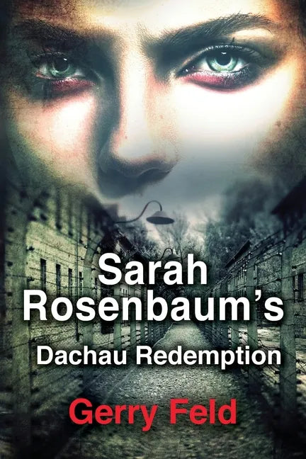 Sarah Rosenbaum's Dachau Redemption - Paperback