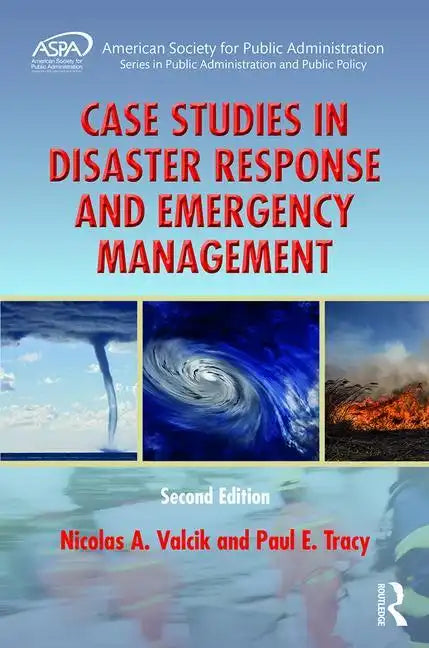 Case Studies in Disaster Response and Emergency Management - Hardcover