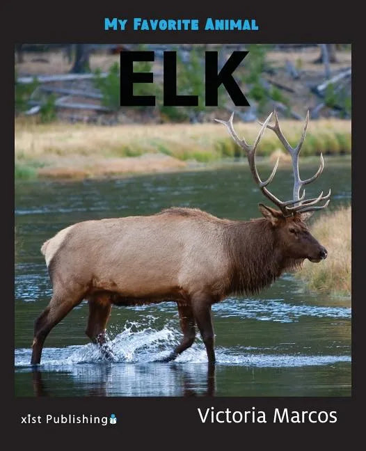 My Favorite Animal: Elk - Paperback