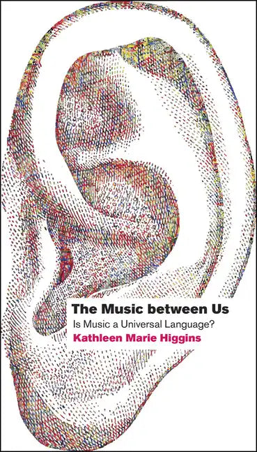 The Music Between Us: Is Music a Universal Language? - Paperback