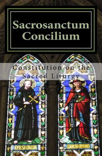 Sacrosanctum Concilium: Constitution on the Sacred Liturgy - Paperback