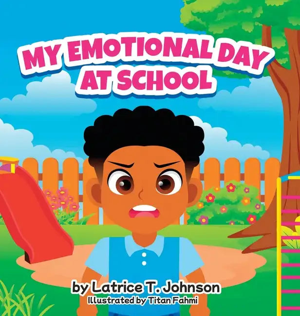 My Emotional Day at School - Hardcover