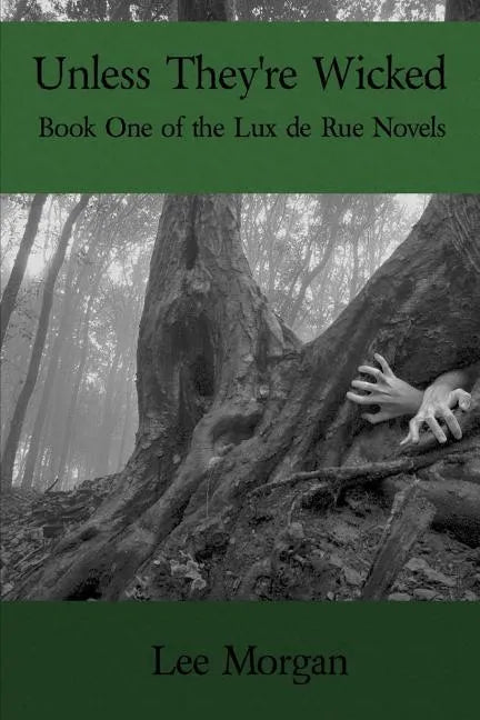 Unless They're Wicked - Paperback