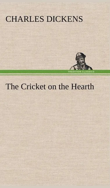The Cricket on the Hearth - Hardcover
