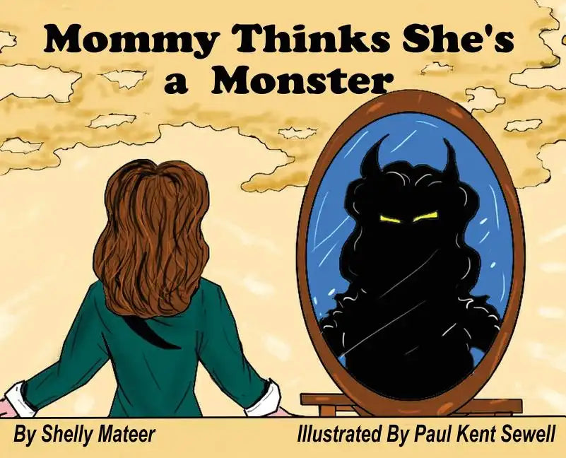 Mommy Thinks She's a Monster - Hardcover