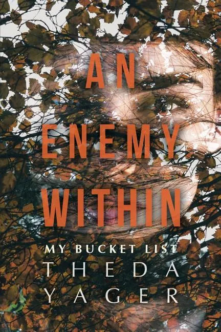 An Enemy Within: My Bucket List - Paperback