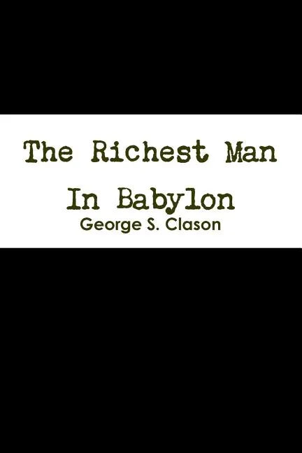 The Richest Man In Babylon - Paperback