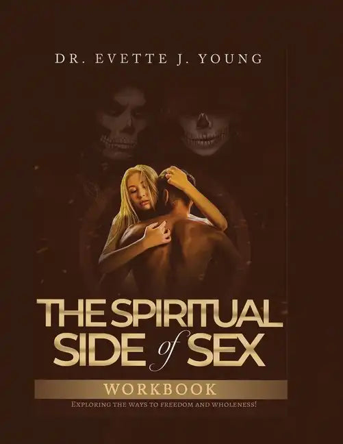 Spiritual Side of Sex Workbook - Paperback