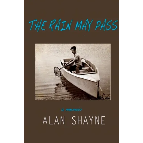 The Rain May Pass: A Memoir - Paperback