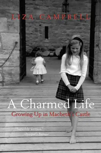 A Charmed Life: Growing Up in Macbeth's Castle - Paperback