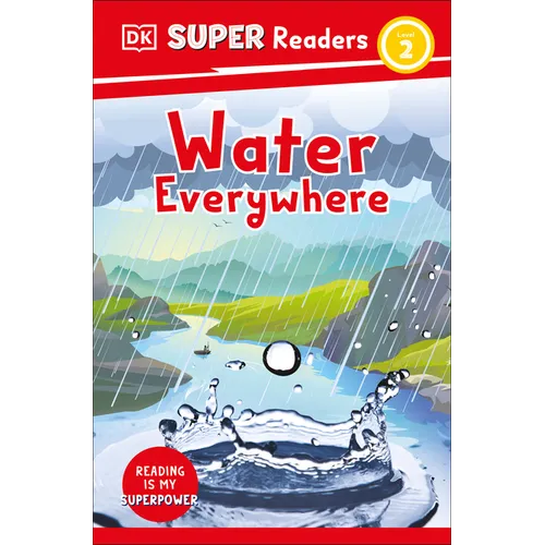 DK Super Readers Level 2 Water Everywhere - Paperback