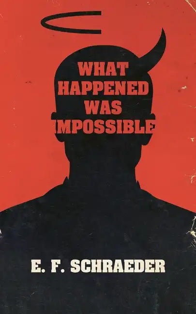 What Happened Was Impossible - Paperback