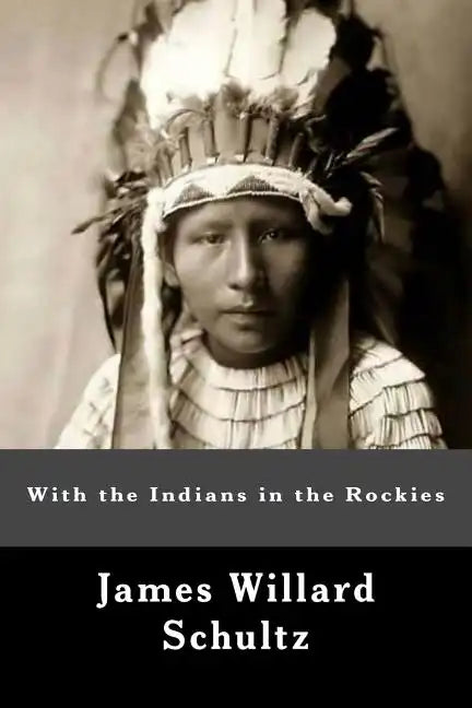 With the Indians in the Rockies - Paperback