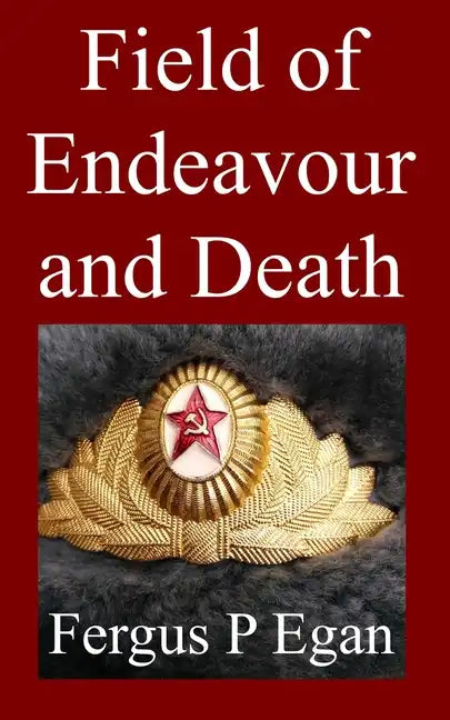 Field of Endeavour and Death - Paperback