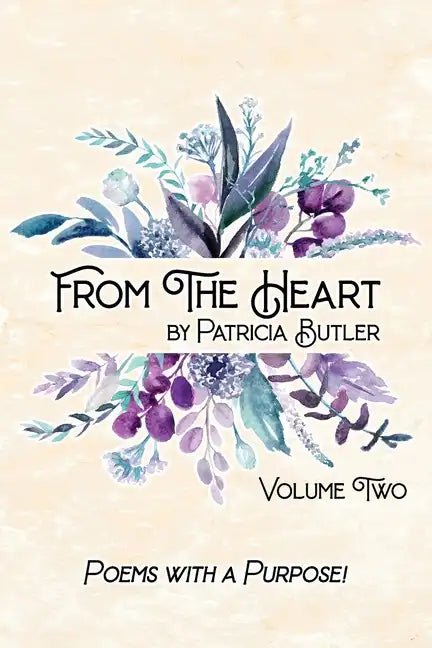 From The Heart: Poems With A Purpose - Volume 2 - Paperback