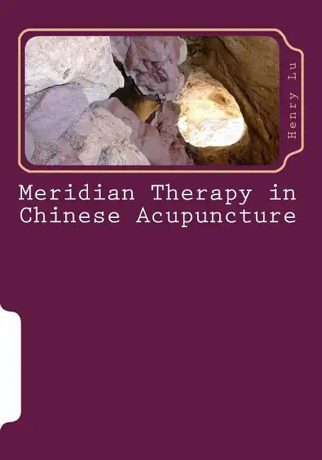 Meridian Therapy in Chinese Acupuncture - Paperback