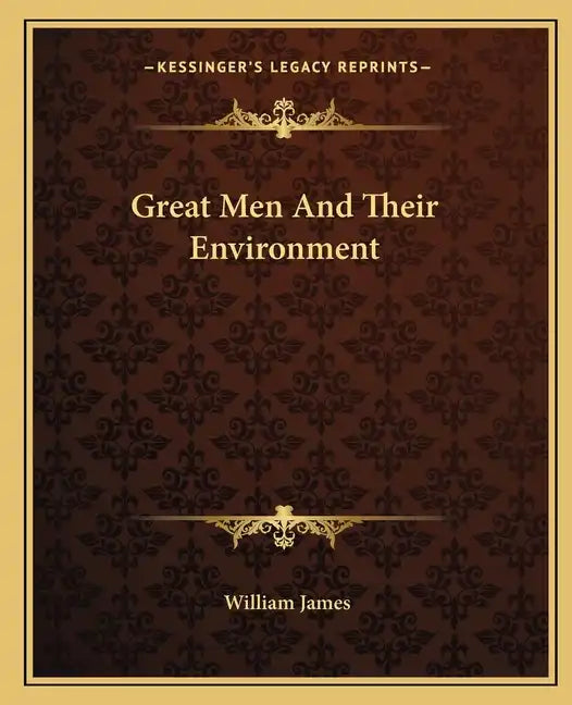 Great Men and Their Environment - Paperback