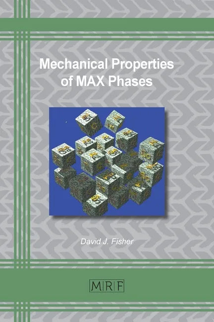 Mechanical Properties of MAX Phases - Paperback