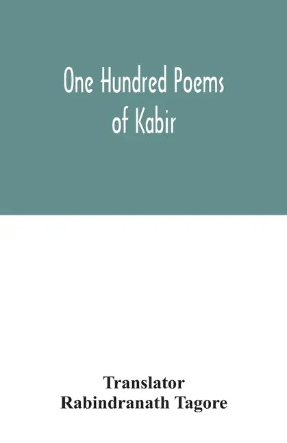One hundred poems of Kabir - Paperback