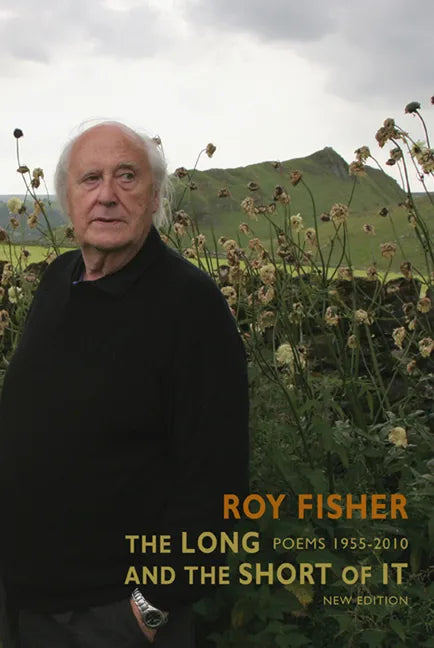 The Long and the Short of It: Poems 1955-2010 - Paperback