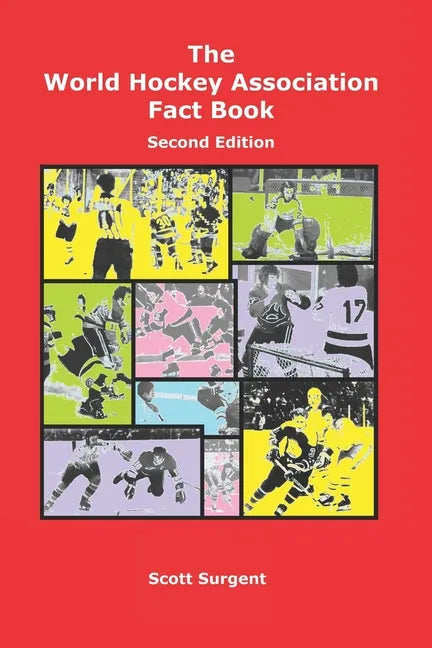 The World Hockey Association Fact Book, Second Edition - Paperback
