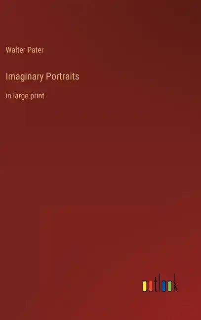 Imaginary Portraits: in large print - Hardcover