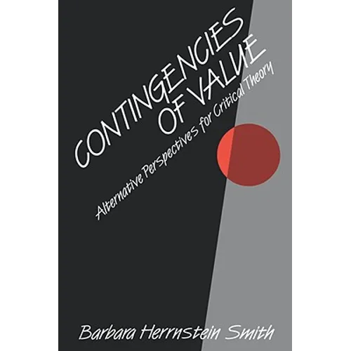 Contingencies of Value: Alternative Perspectives for Critical Theory - Paperback