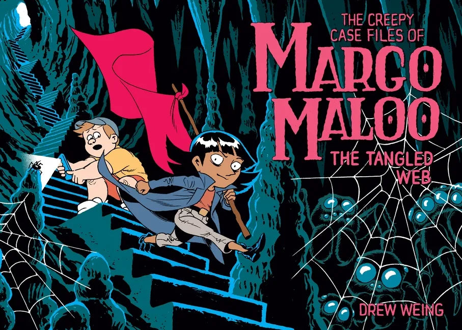 The Creepy Case Files of Margo Maloo: The Tangled Web - Hardcover