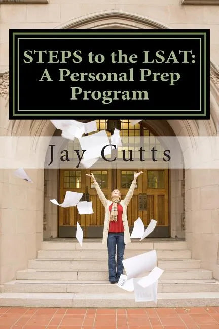 STEPS to the LSAT: A Super-Charged Self-Prep Support Program - Paperback