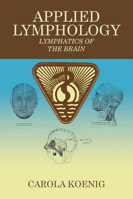 Applied Lymphology: Lymphatics of the Brain - Paperback