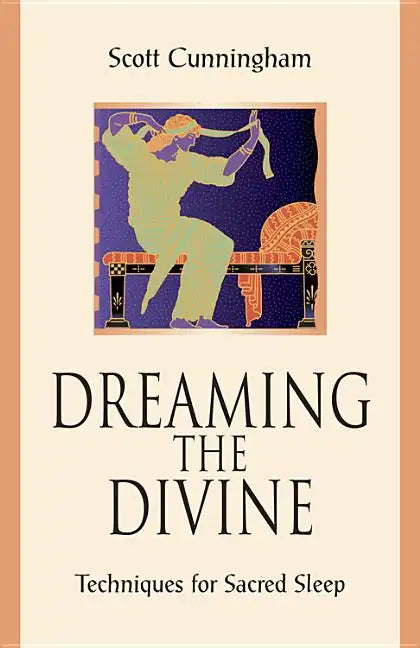 Dreaming the Divine: Techniques for Sacred Sleep - Paperback