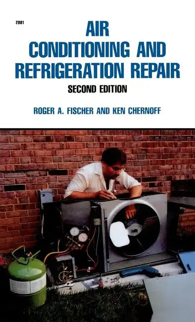 Air Conditioning and Refrigeration Repair - Hardcover