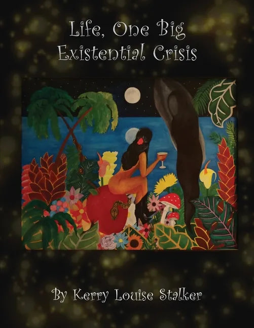 Life, One Big Existential Crisis - Paperback