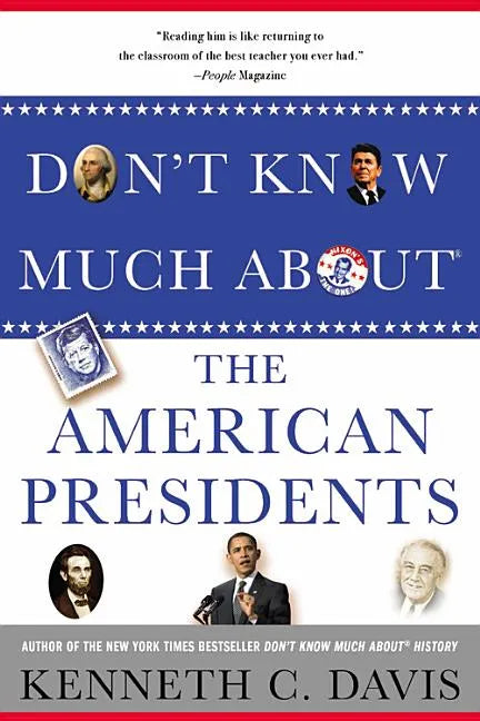 Don't Know Much about the American Presidents - Paperback