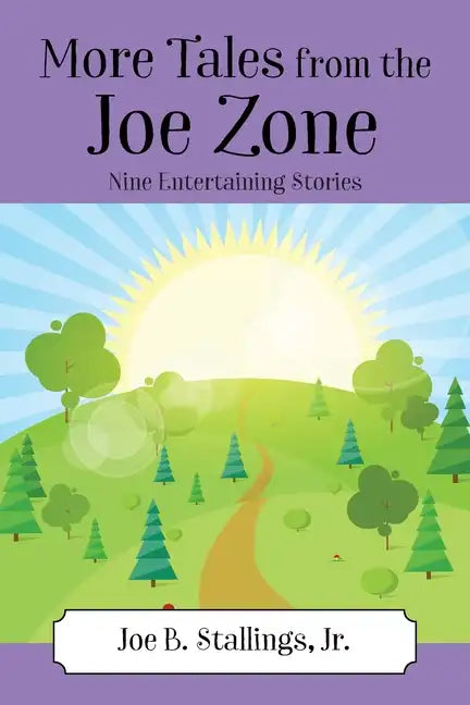More Tales from the Joe Zone: Nine Entertaining Stories - Paperback