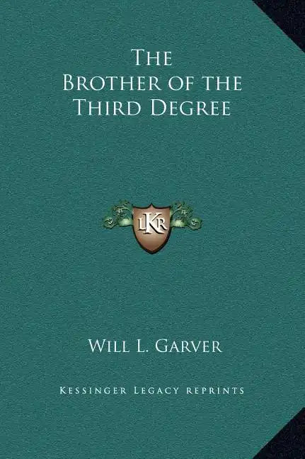 The Brother of the Third Degree - Hardcover