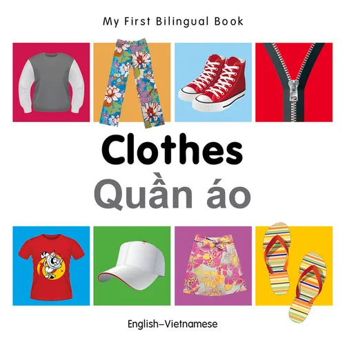 My First Bilingual Book-Clothes (English-Vietnamese) - Board Book