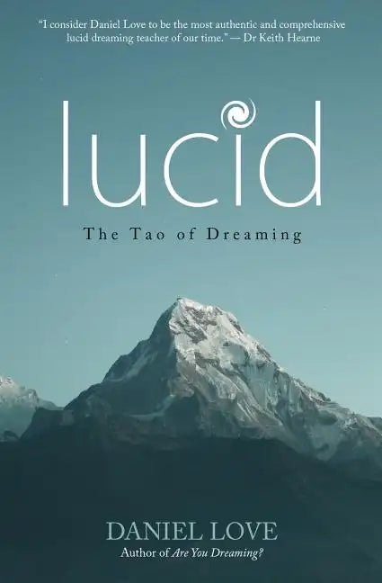 Lucid: The Tao of Dreaming - Paperback