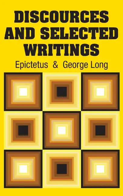 Discources and Selected Writings - Hardcover