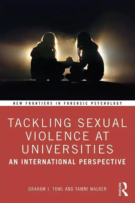 Tackling Sexual Violence at Universities: An International Perspective - Paperback