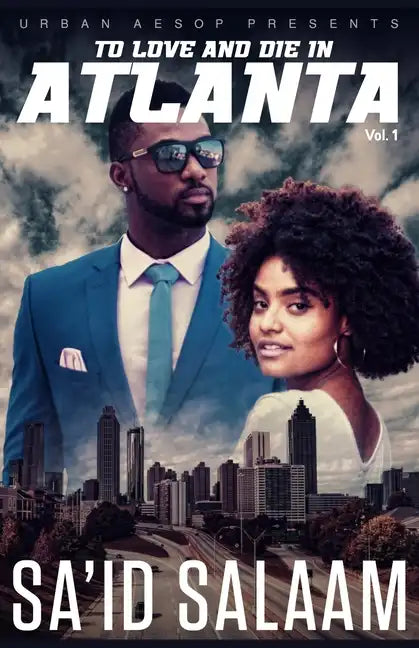 To Love and Die in Atlanta: Vol 1 - Paperback