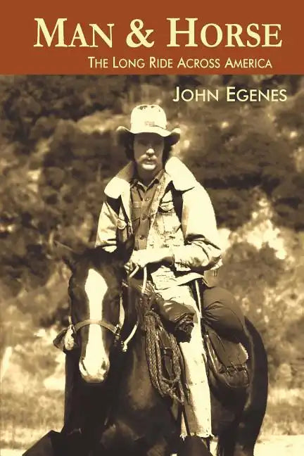 Man & Horse: The Long Ride Across America - Paperback