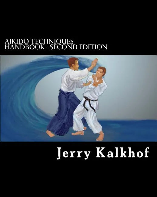aikido techniques handbook - second edition - Paperback