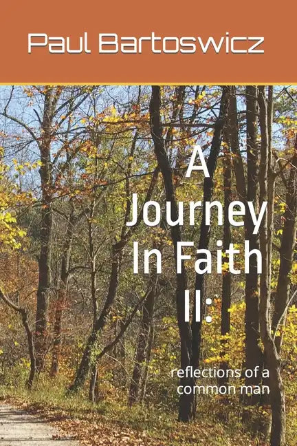 A Journey In Faith II: reflections of a common man - Paperback