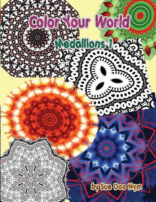 Color Your World: Medallions 1 - Paperback