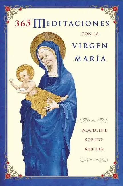 365 Meditaciones Con La Virgen María - Paperback