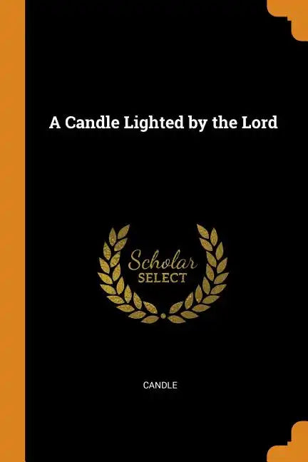 A Candle Lighted by the Lord - Paperback