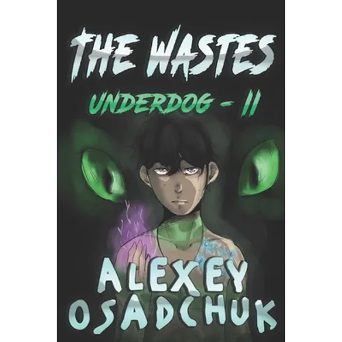 The Wastes (Underdog Book #2): LitRPG Series - Paperback