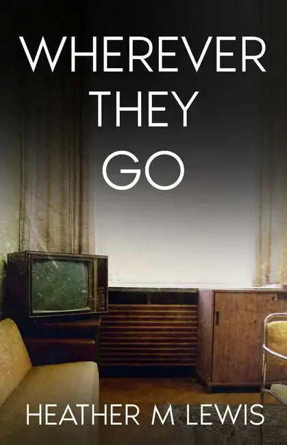 Wherever They Go - Paperback