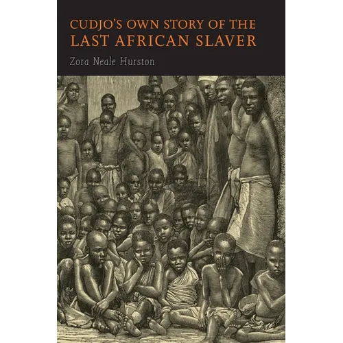 Cudjo's Own Story of the Last African Slaver - Paperback